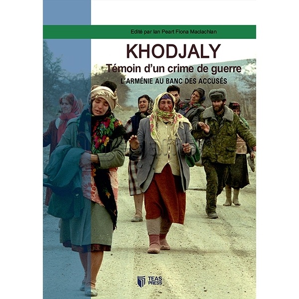 Книга "Khojaly. Témoin d'un crimes de guerre. L'Arménie au banc des accusés"