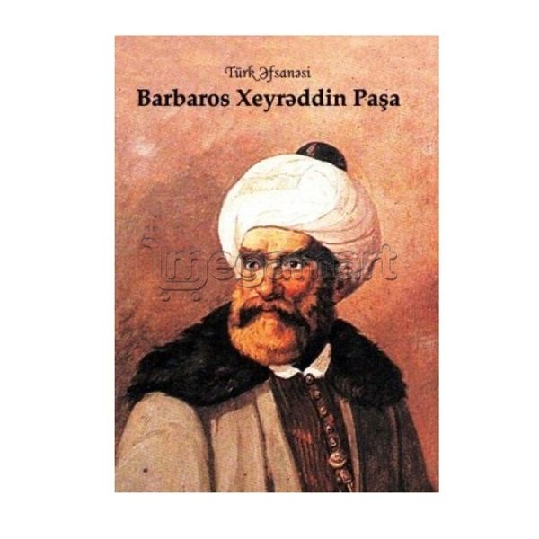 Книга "Barbaros Xeyrəddin Paşa"