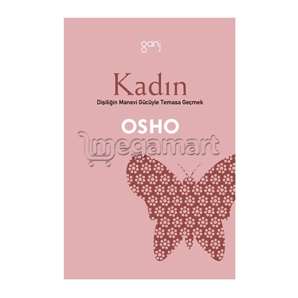 Kitab "Kadın dişiliğin manevi gücüyle temasa geçmek"